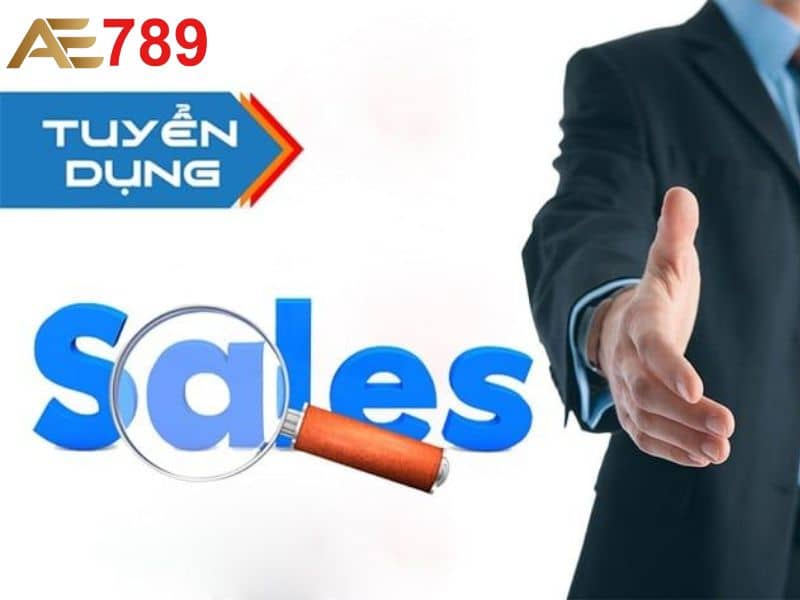 Tuyển dụng vị trí sale tại AE789 với mức lương thưởng tốt Tuyển dụng vị trí sale tại AE789 với mức lương thưởng tốt